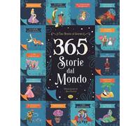 365 storie dal mondo. Ediz. illustrata