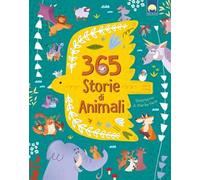 365 storie di animali. Ediz. a colori