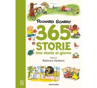365 storie. Una storia al giorno. Ediz. a colori - Scarry Richard, Jackson...