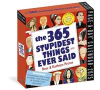 365 Stupidest Things Ever Said Page-A-Day® Calendar 2025