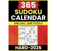 365 Sudoku Calendar 2025: Hard Puzzles for Every Day - Large Print Edition for Adults and Puzzle Enthusiasts: A Full Year of Challenging Sudoku ... Mental Exercise for Adults and Puzzle Lovers