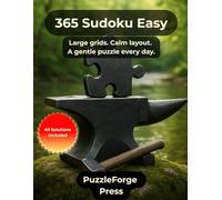 365 Sudoku Easy: 365 Easy Sudoku Puzzles - Large Print 8.5x11 Format - 2 Puzzles per Page - Solutions Included - For Adults, Seniors & Teens - Ideal Gift - Relaxing Brain & Focus Training