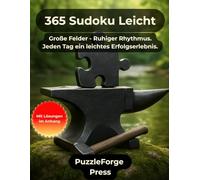 365 Sudoku Leicht: 365 leichte Sudoku Rätsel im Großformat 8,5x11 - 2 Rätsel pro Seite - Mit Lösungen im Buch - Für Erwachsene, Senioren & Jugendliche ... entspanntes Gehirntraining & Konzentration