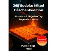 365 Sudoku Mittel Geschenkedition: Sudoku Mittel Rätselbuch - 365 Rätsel - 2 pro Seite - Großformat 8,5x11 - Mit Lösungen im Buch - Gehirntraining & ... Geschenkidee für Erwachsene und Eltern