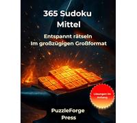 365 Sudoku Mittel: Rätselbuch für Erwachsene - 365 Sudoku Mittel - 2 Sudokus pro Seite - Großformat 8,5x11 - Mit Lösungen im Buch - Logiktraining, Konzentration & Gedächtnis - Ideal als Geschenk