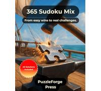365 Sudoku Mix: 365 Mixed Difficulty Sudoku - Easy to Hard - Large Format 8.5x11 - 2 Puzzles per Page - Solutions Included - For Adults, Seniors & Teens - Brain Training & Relaxation - Ideal Gift