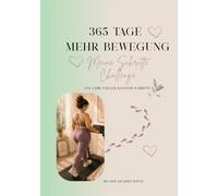 365 Tage mehr Bewegung: Meine Schritte Challenge | Ein Jahr voller kleiner Schritte
