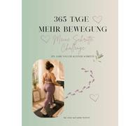 365 Tage mehr Bewegung: Meine Schritte Challenge | Ein Jahr voller kleiner Schritte