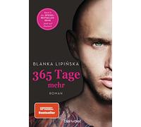 365 Tage mehr: Roman - Das Buch zum NETFLIX-Blockbuster »365 Days - Noch ein Tag«