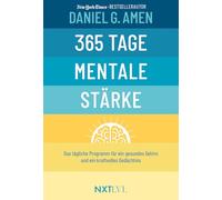 365 Tage mentale Stärke: Gehirntraining Buch von Dr. Daniel Amen, Konzentration steigern, Demenz vorbeugen, Resilienz & Erfolg entwickeln