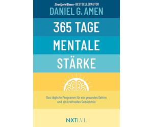 365 Tage mentale Stärke: Gehirntraining Buch von Dr. Daniel Amen, Konzentration steigern, Demenz vorbeugen, Resilienz & Erfolg entwickeln