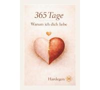 365 Tage: Warum ich dich Dich liebe