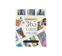 365 Tarot Spreads: Revealing the Magic in Each Day by Graham, Sasha