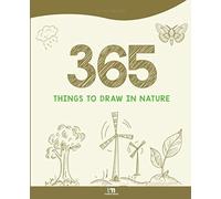 365 Things to Draw in Nature: Nature Drawing and Journaling