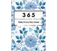 365 Undated Daily, Weekly & Monthly Planner - Blue Floral Design: Goal Organizer, Habit Tracker, and Self-Care Journal for Women | Use Anytime in 2025, 2026 & Beyond