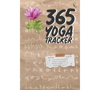 365 Yoga Tracker: A Year of Mindful Transformation | Yoga Journal