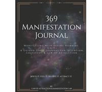 369 Manifestation Journal: A 30-Day Guide Book for Intention, Gratitude, and the Law of Attraction