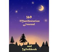 369 Manifestation Journal and Workbook: A Cute Project 369 Manifesting Workbook to Attraction Writing Exercise Notebook Affirmation Technique, psalms of gratitude habits the mothers secret to success