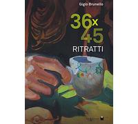 36x45 ritratti. Ediz. illustrata