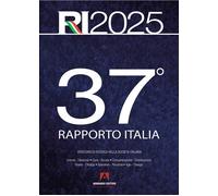 37° Rapporto Italia 2025. Percorsi di ricerca nella società itali