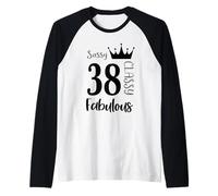 38 Anni e favolosi - Donne per Il 38 ° Compleanno Sassy Classy Maglia con Maniche Raglan