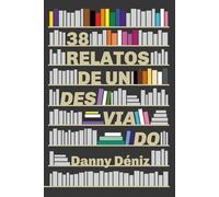 38 relatos de un desviado