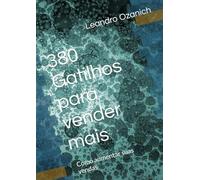 380 Gatilhos para vender mais: Como aumentar suas vendas