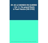 39-45 LE MONDE EN GUERRE - Vol. 2 / Du grand Reich à Pearl Harbor [HD DVD]