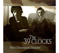 39 Clocks The - Next Dimension Transfer (Box 5 Cd)