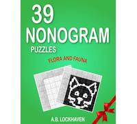 39 Nonogram Puzzles: Flora and Fauna