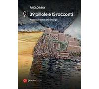 39 pillole e 15 racconti
