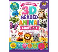 3D BEADED ANIMAL CRAFT KIT FOR KIDS AGES 6-12 Make 20+ Amazing 3D Beaded Animals with Easy Instructions for First-Time Crafters