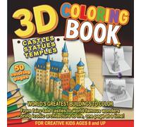 3D Coloring Book: Castles, Statues, Temples - World’s Greatest Landmarks to Color: 50 3D Coloring Pages of Castles, Temples & Statues - Fun and ... Activity Book for Creative Kids Ages 8 and Up