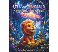 3D Cozy Animals Coloring Book for Kids: Cute Forest Creatures in Whimsical 3D Style: 50 Adorable Illustrations for Children Ages 4-8, Perfect Gift for Toddlers and Preschoolers