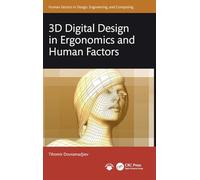3D Digital Design in Ergonomics and Human Factors