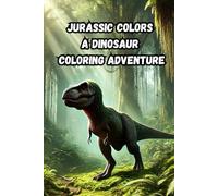 3D Dinosaur Coloring Book with 75 Pages: Jurassic Colors