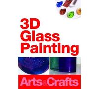 3D Glass Painting [Edizione: Regno Unito] [Edizione: Regno Unito]