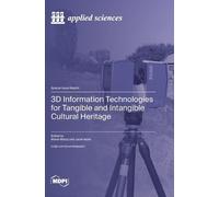 3D Information Technologies for Tangible and Intangible Cultu (Copertina rigida)