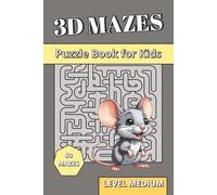 3D Maze Book for Kids Medium Level: 3D Puzzle Book for Kids age 6-10 - Large Print Labyrinths with Up and Down Paths.