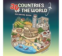 3D Mini Countries: Around the World Coloring Book, Relaxing Journey Through 40 Amazing World Countries for Adults and Teens, 3D Travel Coloring Book