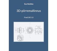 3D-piirremallinnus: FreeCAD 1.0