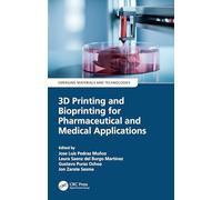3D Printing and Bioprinting for Pharmaceutical and Medical Applications