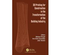 3D Printing for Construction in the Transformation of the Building Industry