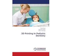 3D Printing In Pediatric Dentistry