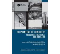 3D Printing of Concrete: Properties, Materials, and Modelling