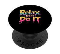 3D Relax Don't Do It Ispirato Retro anni '80 As Don't Do PopSockets PopGrip Adesivo