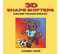 3D Shape Shifters: Color! Draw! Trace!