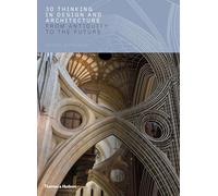 Roger Burrows–3D Thinking in Design and Architecture: From Antiquity to the Future–Copertina rigida