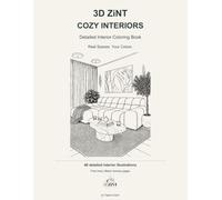 3D ZiNT COZY INTERIORS: Detailed Interior Coloring Book