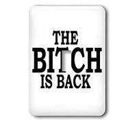 3dRose lsp_3554_1 - Interruttore a levetta singola con scritta"The Bitch Is Back"